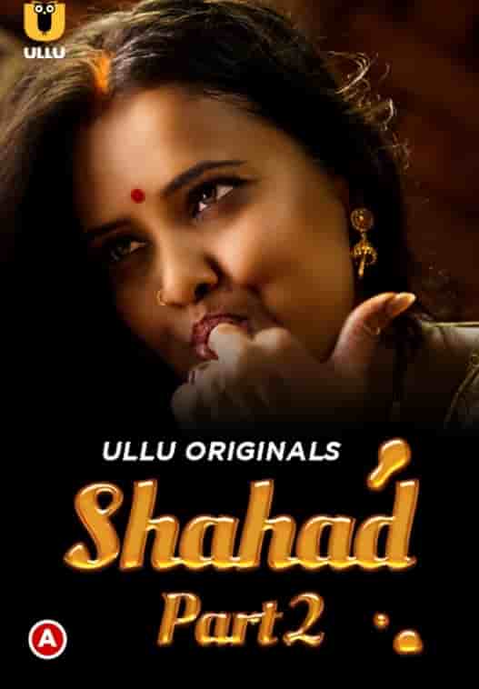 Shahad Part 2 Ullu Originals (2022) HDRip  Hindi Full Movie Watch Online Free