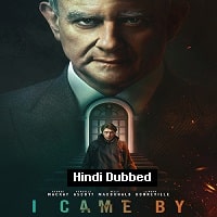 I Came By (2022) HDRip  Hindi Dubbed Full Movie Watch Online Free