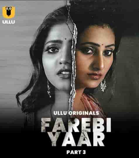 Farebi Yaar Part 3 Ullu Originals (2023) HDRip  Hindi Full Movie Watch Online Free