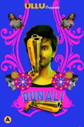 Dunali Part 1 S01 Ullu Originals (2021) HDRip  Hindi Full Movie Watch Online Free