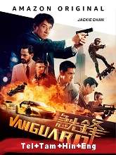 Vanguard (2020) BRRip  Telugu + Tamil + Hindi Full Movie Watch Online Free