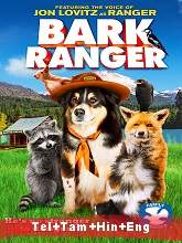 Bark Ranger (2015) HDRip  Telugu + Tamil + Hindi Full Movie Watch Online Free