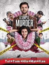 A Simple Murder (Season 1) (2021) HDRip  Telugu + Tamil Full Movie Watch Online Free