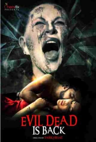 Evil Dead Is Back Cherryflix Original (2021) HDRip  Hindi Full Movie Watch Online Free