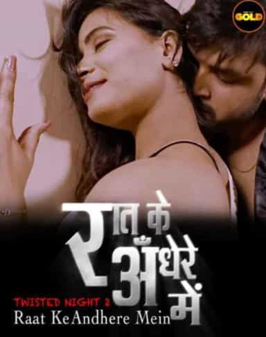 Twisted Night S01 E02 GoldFlix Originals (2021) HDRip  Hindi Full Movie Watch Online Free