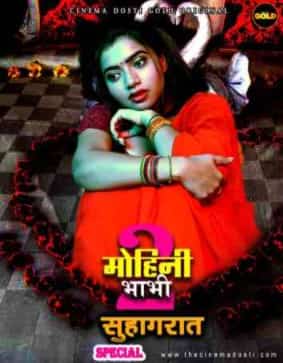 Mohini Bhabhi 2 (Suhagraate Special) Cinema Dosti Originals (2021) HDRip  Hindi Full Movie Watch Online Free
