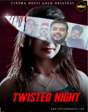 Twisted Night S01 E01 Gold Flix Originals (2021) HDRip  Hindi Full Movie Watch Online Free