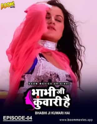 Bhabhi Ji Kuwari Hai S01 E04 Boom Movies (2021) HDRip  Hindi Full Movie Watch Online Free