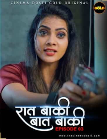 Raat Baaki Baat Baaki S01 E03 Gold Flix Originals (2021) HDRip  Hindi Full Movie Watch Online Free