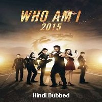 Who Am I 2015 (2015) HDRip  Hindi Full Movie Watch Online Free