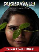 Pushpavalli (2020) HDRip  Season 2 [Telugu + Tamil + Hindi] Full Movie Watch Online Free