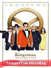 Kingsman: The Golden Circle (2017) BRRip  [Telugu + Tamil + Hindi + Eng] Dubbed Full Movie Watch Online Free