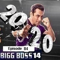 Bigg Boss (2020) HDTV  Hindi Season 14 Episode 84 Full Movie Watch Online Free