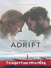 Adrift (2018) BRRip  [Telugu + Tamil + Hindi + Eng] Dubbed Full Movie Watch Online Free