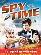 Spy Time (2015) HDRip  [Telugu + Tamil + Eng] Dubbed Full Movie Watch Online Free