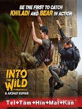 Into the Wild with Bear Grylls: Akshay Kumar (2020) HDRip  [Telugu + Tamil + Hindi + Mal + Kan + Eng] Full Movie Watch Online Free
