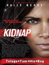 Kidnap (2017) BRRip  [Telugu + Tamil + Hindi + Eng] Dubbed Full Movie Watch Online Free