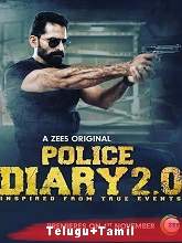 Police Diary 2.0 (2019) HDRip  Season 1 [Telugu + Tamil] Full Movie Watch Online Free
