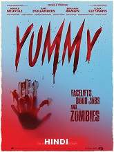 Yummy (2019) HDRip  [Hindi (Fan Dub) + Eng] Dubbed Full Movie Watch Online Free