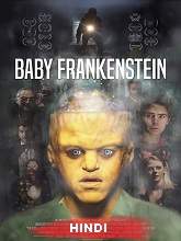 Baby Frankenstein (2018) HDRip  [Hindi (Fan Dub) + Eng] Dubbed Full Movie Watch Online Free
