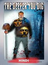 The Deeper You Dig (2020) HDRip  [Hindi (Fan Dub) + Eng] Dubbed Full Movie Watch Online Free