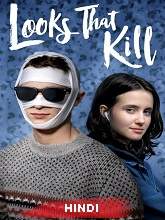 Looks That Kill (2020) HDRip  [Hindi (Fan Dub) + Eng] Dubbed Full Movie Watch Online Free