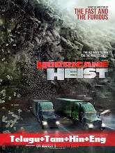 The Hurricane Heist (2018) BRRip   [Telugu + Tamil + Hindi + Eng] Dubbed Full Movie Watch Online Free