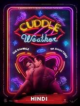 Cuddle Weather (2019) HDRip  [Hindi (Fan Dub) + Eng] Full Movie Watch Online Free