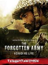 The Forgotten Army – Azaadi ke liye (2020) HDRip  Season 1 [Telugu + Tamil + Hindi] Full Movie Watch Online Free