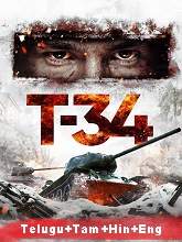 T-34 (2018) BRRip   [Telugu + Tamil + Hindi + Eng] Dubbed Full Movie Watch Online Free