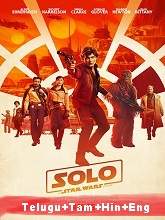 Solo: A Star Wars Story (2018) BRRp  [Telugu + Tamil + Hindi + Eng] Dubbed Full Movie Watch Online Free