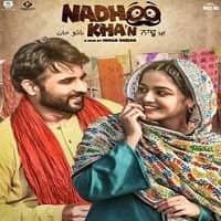 Nadhoo Khan (2019) HDRip  Punjabi Full Movie Watch Online Free